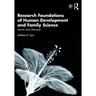 Research Foundations of Human Development and Family Science: Science Versus Nonsense