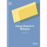 Doing Lifework in Malaysia
