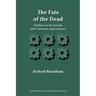 The Fate of the Dead: Studies on the Jewish and Christian Apocalypses