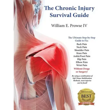 The Chronic Injury Survival Guide: The Effective Program to Fix Chronic Injuries!