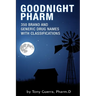 Goodnight Pharm: 350 Brand and Generic Drug Names with Classifications