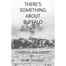 There's Something About Buffalo