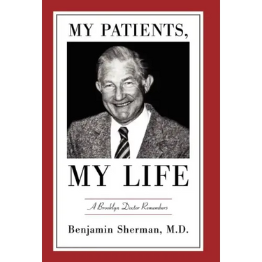 My Patients, My Life: A Brooklyn Doctor Remembers