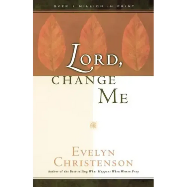 Lord, Change Me