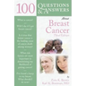 100 Questions & Answers about Breast Cancer: .