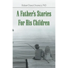 A Father's Stories For His Children