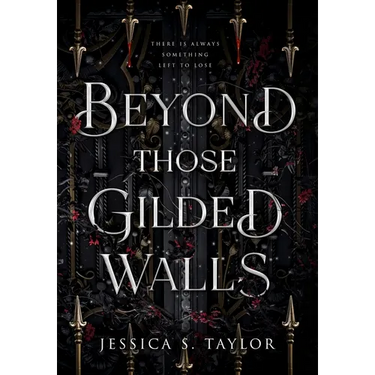 Beyond Those Gilded Walls