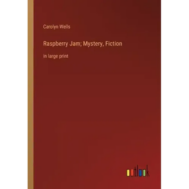 Raspberry Jam; Mystery, Fiction: in large print