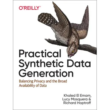 Practical Synthetic Data Generation: Balancing Privacy and the Broad Availability of Data