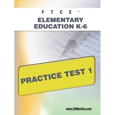FTCE Elementary Education K-6 Practice Test 1