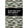 O-Gî-Mäw-Kwě Mit-I-Gwä-Kî