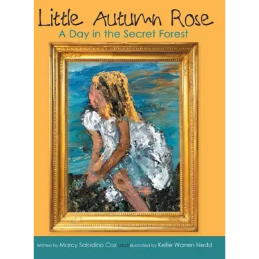 Little Autumn Rose: A Day in the Secret Forest