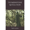 The Moonstone Revolution