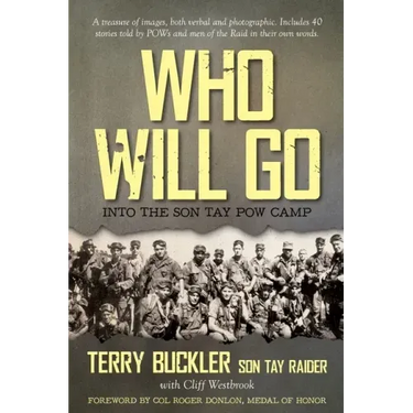 Who Will Go: Into the Son Tay POW Camp
