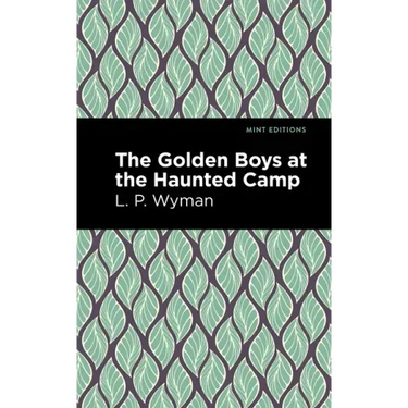 The Golden Boys at the Haunted Camp