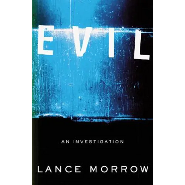 Evil: An Investigation