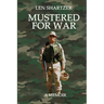 Mustered For War: A Memoir