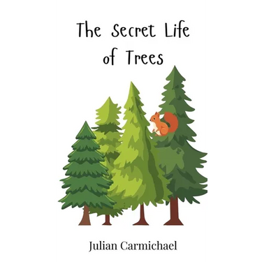The Secret Life of Trees