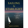 Sailing by Starlight: The Remarkable Voyage of Globe Star