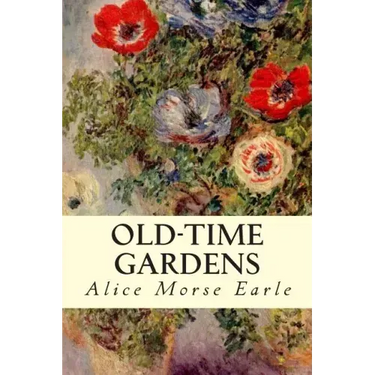 Old-Time Gardens