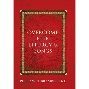 Overcome: Rite, Liturgy & Songs