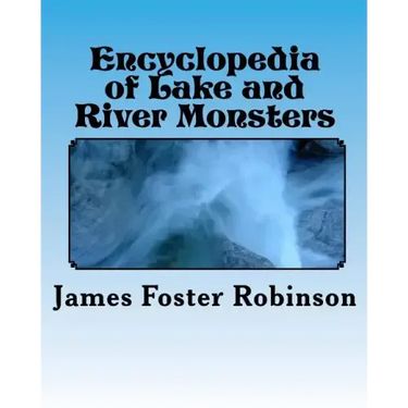 Encyclopedia of Lake and River Monsters