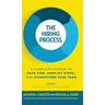The Hiring Process: A Complete System to Save Time, Simplify Steps, and Strengthen Your Team