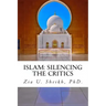 Islam: Silencing the Critics (Second Edition): Second Edition