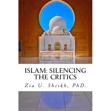 Islam: Silencing the Critics (Second Edition): Second Edition