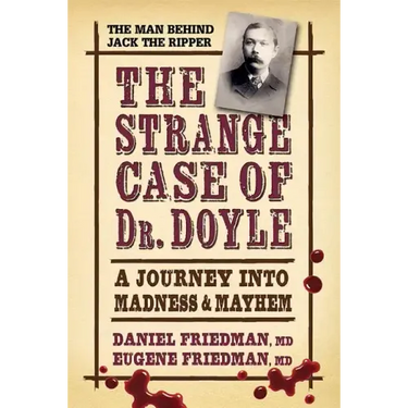 The Strange Case of Dr. Doyle: A Journey Into Madness and Mayhem