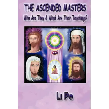 The Ascended Masters: Who Are They & What Are Their Teachings?