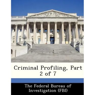 Criminal Profiling, Part 2 of 7