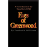 The Fires of Greenwood: The Tulsa Riot of 1921, a Novel