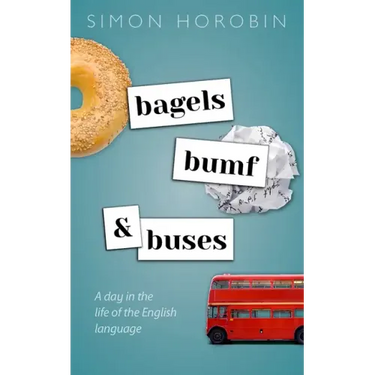 Bagels, Bumf, and Buses: A Day in the Life of the English Language