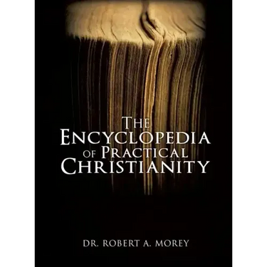 The Encyclopedia Of Practical Christianity