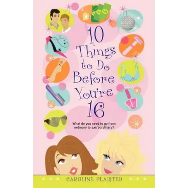 10 Things to Do Before You're 16