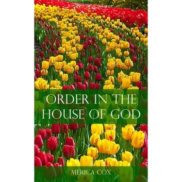 Order in the House of God
