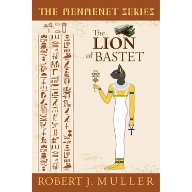The Lion of Bastet: A Menmenet Alternate History Mystery