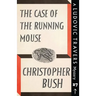 The Case of the Running Mouse: A Ludovic Travers Mystery
