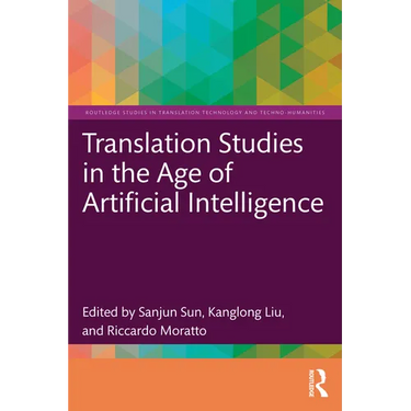 Translation Studies in the Age of Artificial Intelligence
