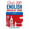 Over 200 English Irregular Verbs: Part 1: Levels A1, A2, B1, B2, C1, C2