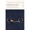 Understanding Monogamy