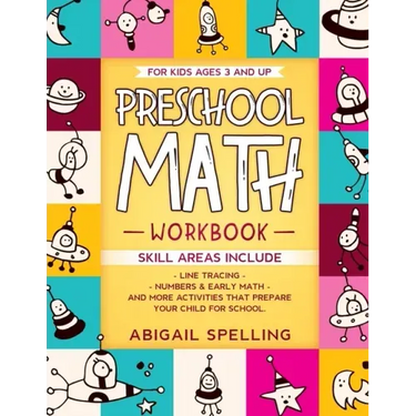 Preschool Math Workbook for Kids Ages 3 and Up: Homeschooling Activity Books, Line Tracing, Numbers & Early Math, And More Activities that Prepare You