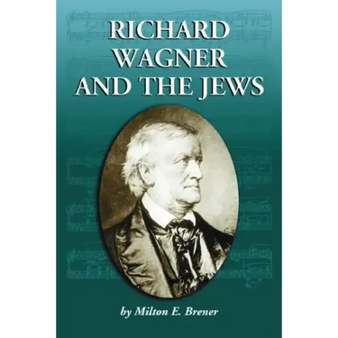 Richard Wagner and the Jews