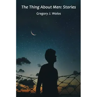 The Thing About Men: Stories