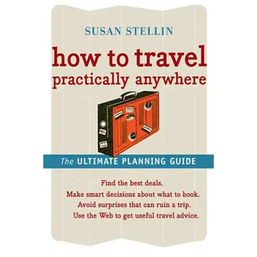 How to Travel Practically Anywhere