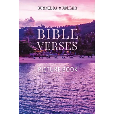 Bible Verses Picture Book: 60 Bible Verses for the Elderly with Alzheimer's and Dementia Patients. Premium Pictures on 70lb Paper (62 Pages).
