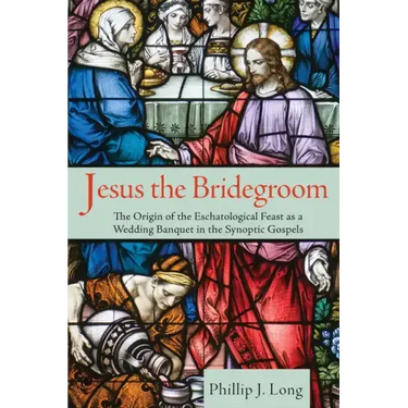 Jesus the Bridegroom