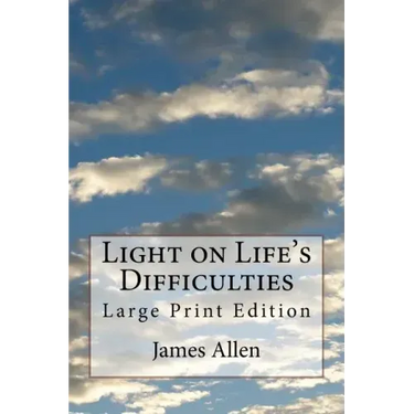 Light on Life's Difficulties: Large Print Edition