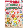 Dodo Dodgeball: Ready-To-Read Level 1
